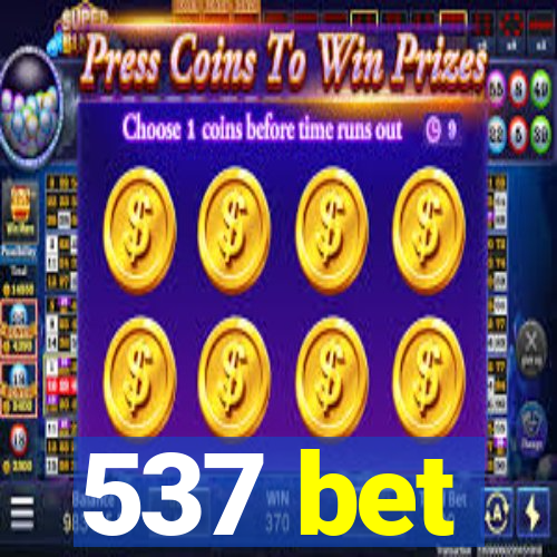 537 bet